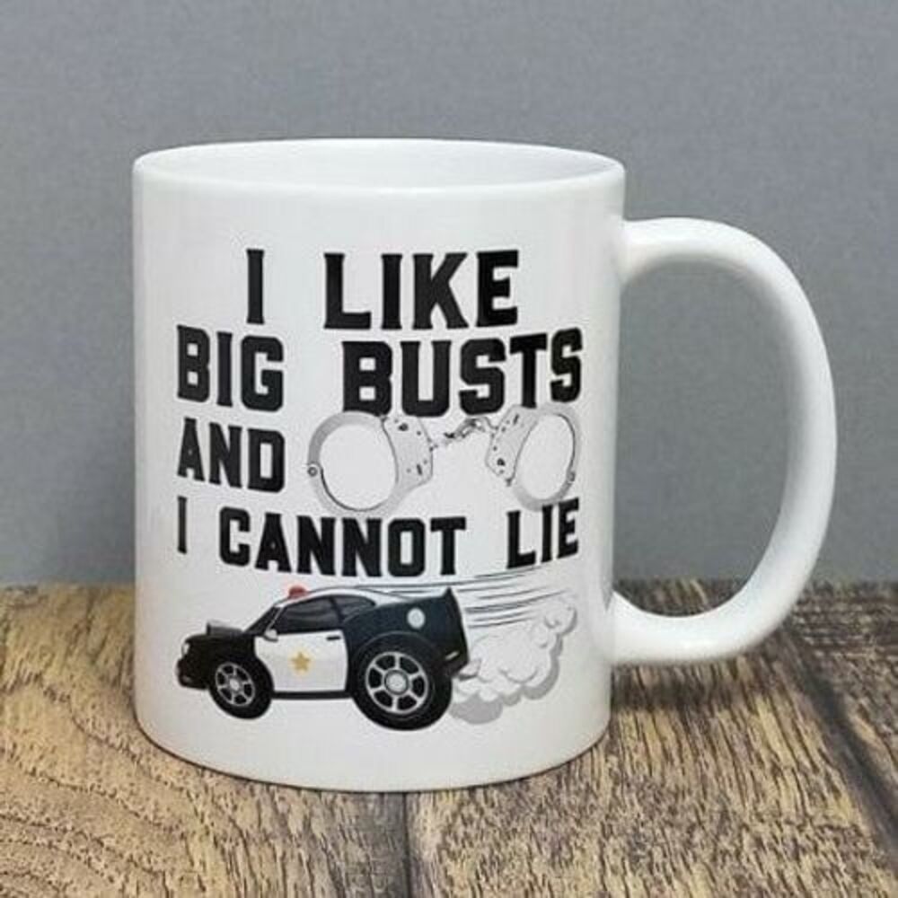 I Like Big Busts and I Cannot Lie Mug, cup gift for police officer cop detective